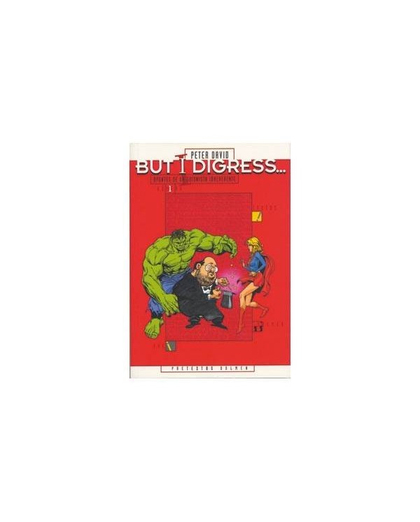 BUT I DIGRESS (PETER DAVID) DOLMEN11,49 €11,49 € DOLMEN EDICIONES D...