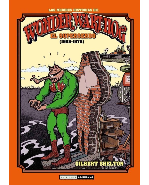 EL SUPERSERDO (1968-1978). LAS MEJORES HISTORIAS DE WONDER WART-HOG