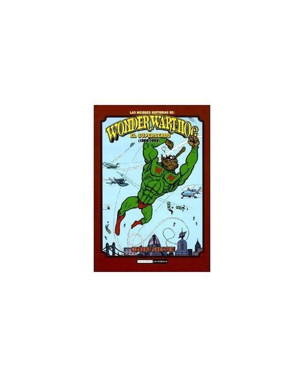 EL SUPERSERDO (1966-1968). LAS MEJORES HISTORIAS DE WONDER WART-HOG