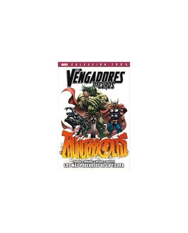 LOS VENGADORES OSCUROS 01. THUNDERBOLTS: LOS MAS PODEROSOS DE LA TI...