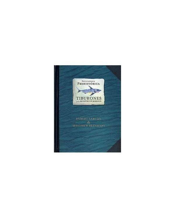 ENCICLOPEDIA PREHISTORICA. TIBURONES 9788484413257  29,76 €