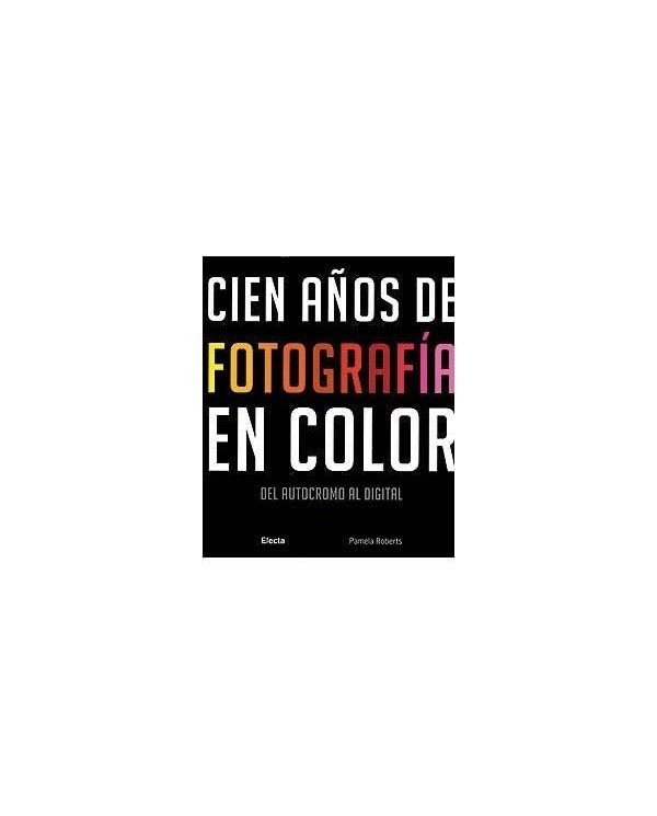 CIEN AÑOS DE FOTOGRAFIA EN COLOR 9788481564525  32,69 €