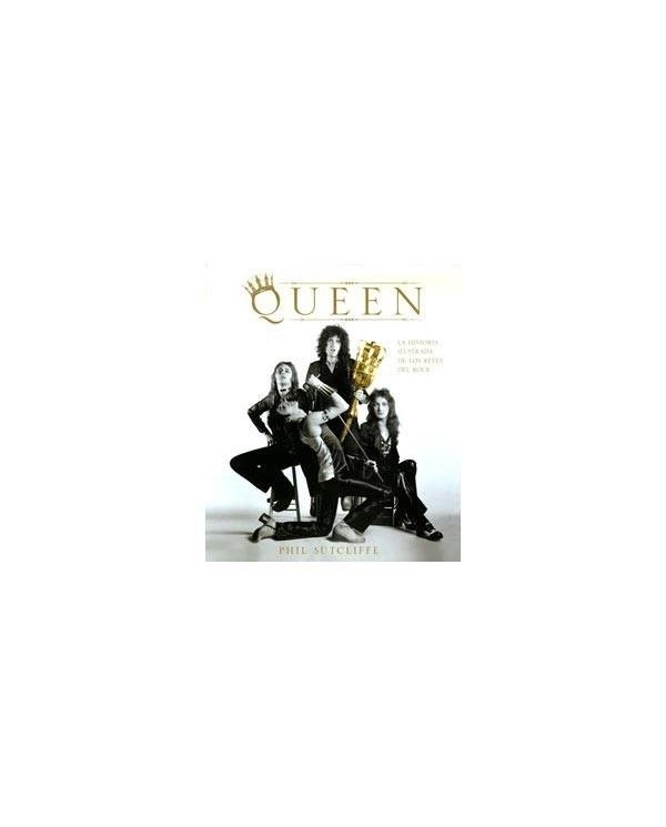 QUEEN.LA HISTORIA ILUSTRADA DE LOS REYES DEL ROCK 9788425343926  28...