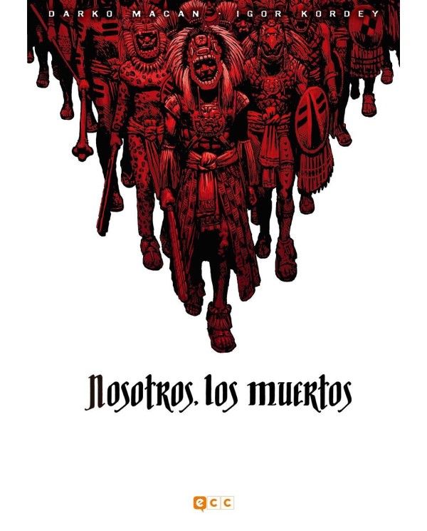 Nosotros los muertos ECC EDICIONES25,00 €25,00 € ECC ECC EDICIONES