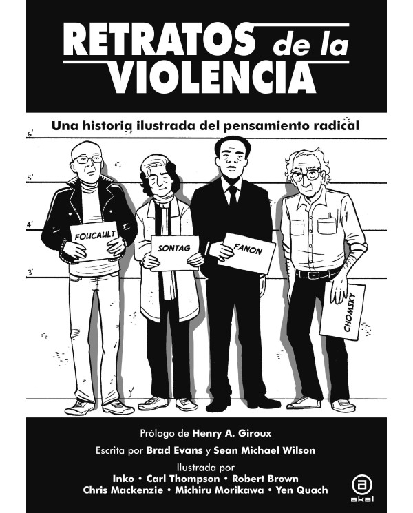 Retratos de la violencia. Una historia ilustrada del pensamiento ra...