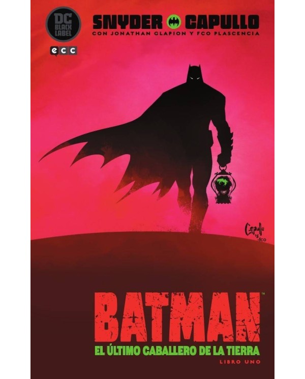 Batman: El último caballero de la Tierra - Libro uno ECC EDICIONES1...