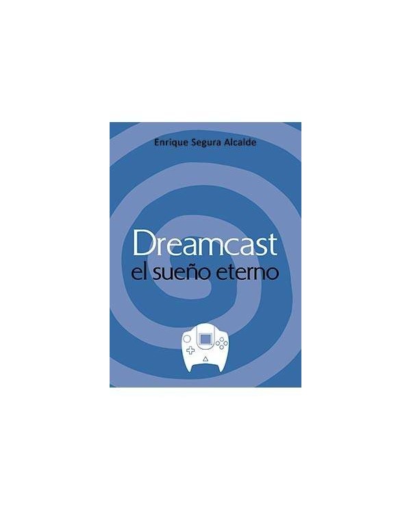 DREAMCAST. EL SUEÑO ETERNO DOLMEN19,18 €19,18 € DOLMEN EDICIONES DO...